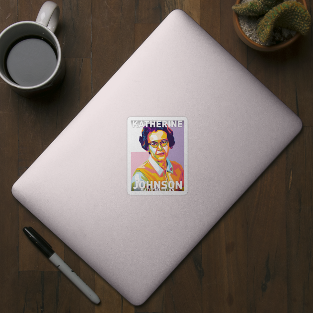 Katherine Johnson by Shecience